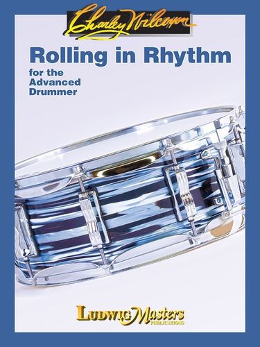 Charley Wilcoxon Rolling in Rhythm for the advanced Drummer bei Musik-Dinge Wien