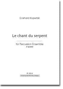 Kopetzki, Eckhard: Le chant du serpent für Percussion Quartett bei Musik-Dinge Wien