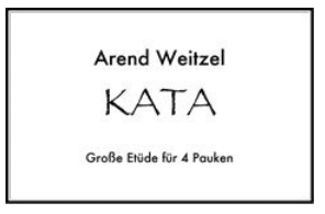 Weitzel, Arend: Kata - Große Etüde für 4 Pauken bei Musik-Dinge Wien