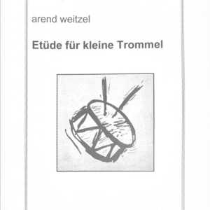 Weitzel, Arend: Etüde für kleine Trommel bei Musik-Dinge Wien
