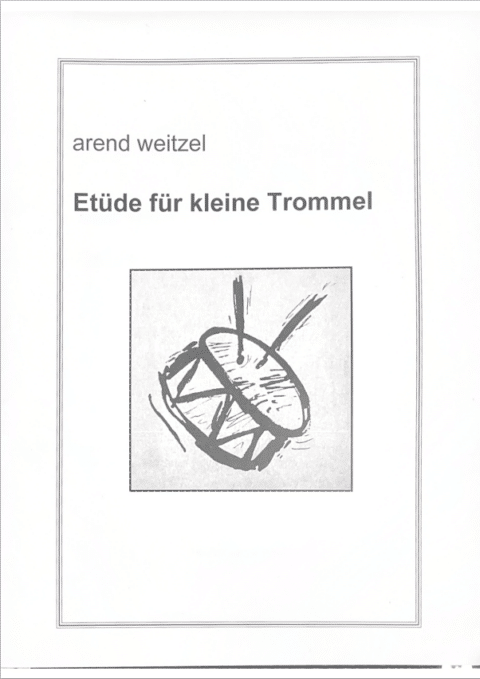 Weitzel, Arend: Etüde für kleine Trommel bei Musik-Dinge Wien