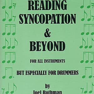 Rothman, Joel: Reading Syncopation & Beyond For All Instruments But Especially For Drummers bei Musik-Dinge Wien