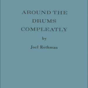 Rothman, Joel: Around The Drums Compleatly (Hard Cover) bei Musik-Dinge Wien