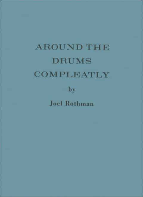 Rothman, Joel: Around The Drums Compleatly (Hard Cover) bei Musik-Dinge Wien