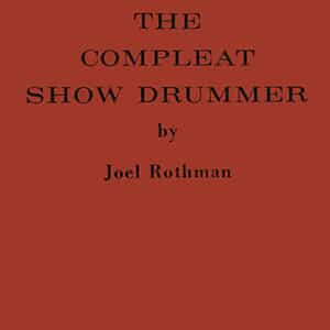 Rothman, Joel: The Compleat Show Drummer (Hard Cover) bei Musik-Dinge Wien