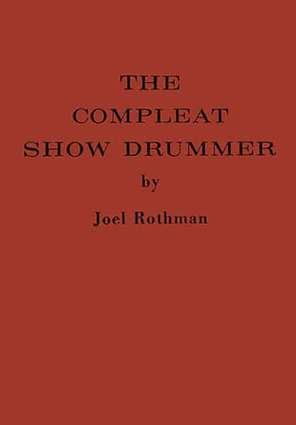 Rothman, Joel: The Compleat Show Drummer (Hard Cover) bei Musik-Dinge Wien