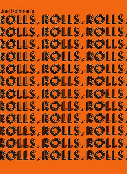 Rothman, Joel: Rolls, Rolls, Rolls bei Musik-Dinge Wien