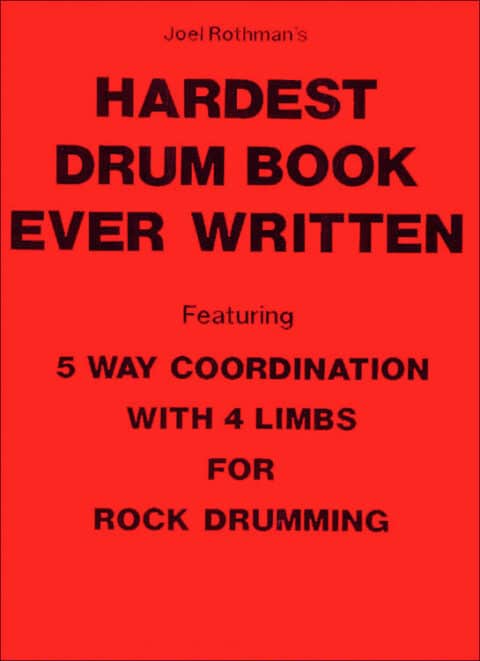 Rothman Joel Hardest Drum Book Ever Written bei Musik-Dinge Wien