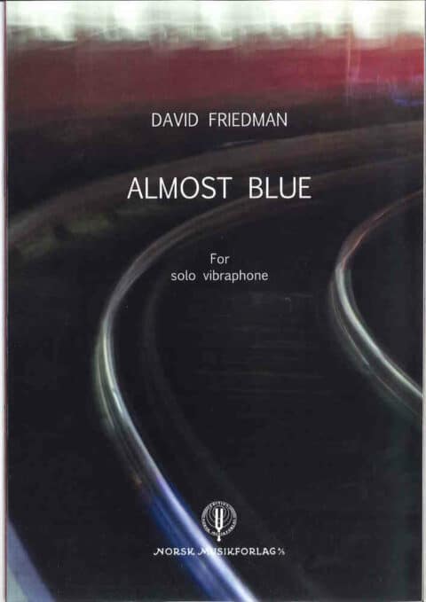 David Friedman Almost Blue for Vibraphone bei Musik-Dinge Wien