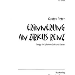 Gustav Peter, Erinnerungen an Zirkus Renz, Xylophon, Klavier bei Musik-Dinge Wien