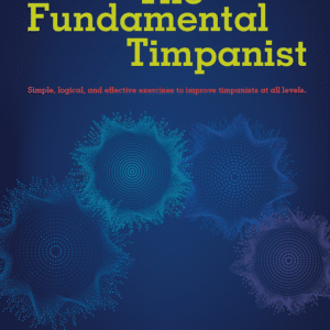 Clung, Matthew: The Fundamental Timpanist (Timpani method) bei Musik-Dinge Wien