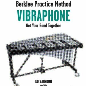 Saindon, Ed: Berklee Practice Method Vibraphone (Buch + CD) bei Musik-Dinge Wien