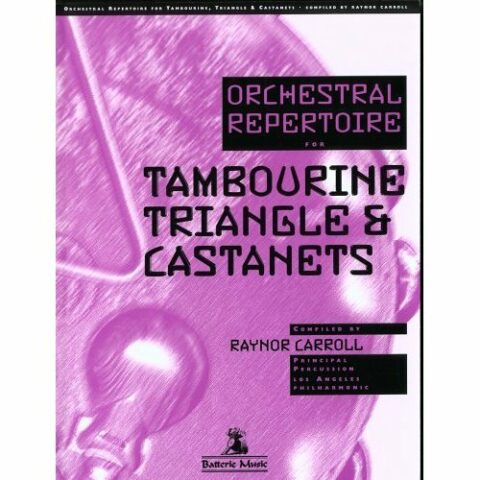 Carroll, Raynor: Orchestral Repertoire for Tambourine, Triangel & Castanets bei Musik-Dinge Wien