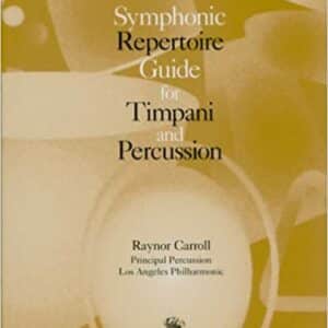 Carroll, Raynor Symphonic Repertoire Guide for Timpani and Percussion bei Musik-Dinge Wien