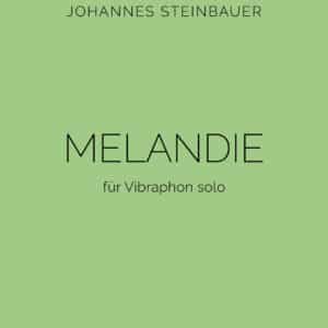 Johannes Steinbauer Melandie für vibraphone solo bei Musik-Dinge Wien