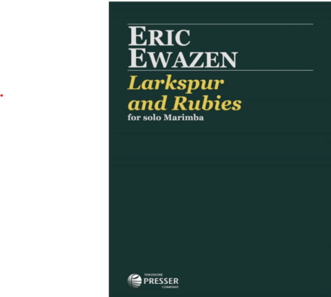 Ewazen Larkspur and Rubies für Solo Marimba bei Musik-Dinge Wien