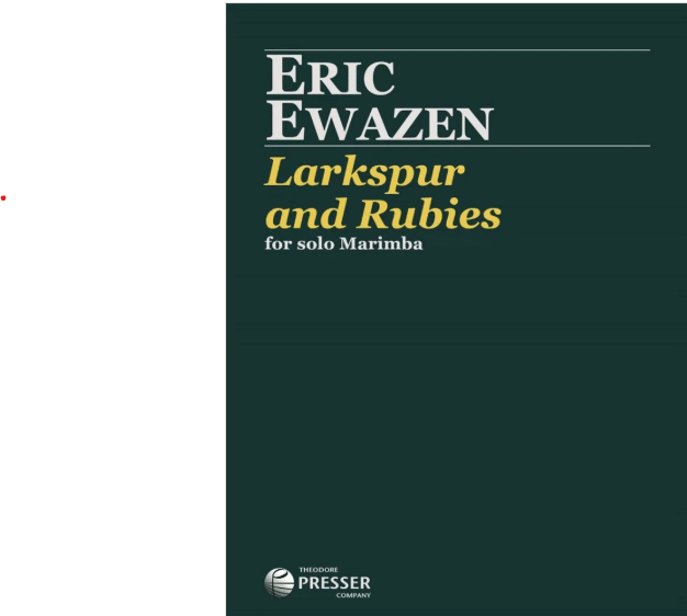Ewazen Larkspur and Rubies für Solo Marimba bei Musik-Dinge Wien