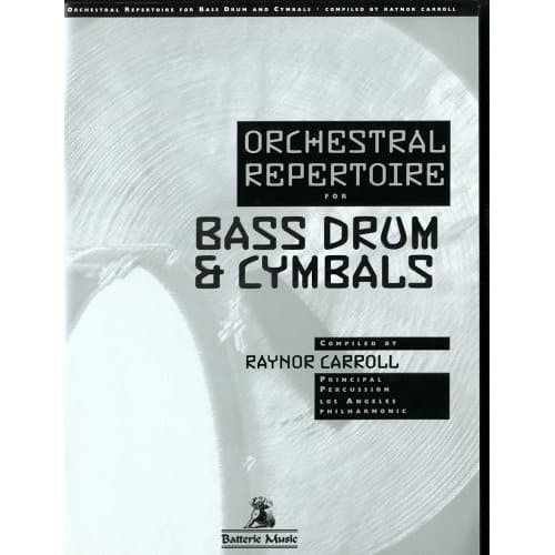 Carroll, Raynor: Orchestral Repertoire for Bass Drum & Cymbals bei Musik-Dinge Wien