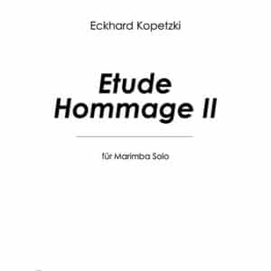 Kopetzki, Eckhard Etude Hommage II für Marimba Solo.jpg