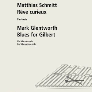 Glentworth, Mark Blues for Gilbert for Vibraphone Solo 1.jpg