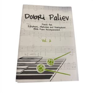 Paliev Dobri Vol. 2  Pieces for Xylophone, Marimba and Vibraphone with Piano Accompaniment_Musikdinge_Wien_Onlineshop.jpeg