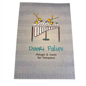 Paliev Dobri Mirages and Games for Vibraphone_Musikdinge_Wien_Onlineshop.jpeg