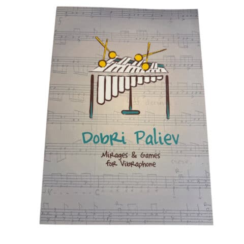 Paliev Dobri Mirages and Games for Vibraphone_Musikdinge_Wien_Onlineshop.jpeg