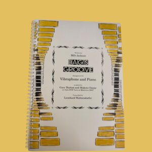 Bag`s Groove for Vibraphone & Piano arr. by Leonhard Waltersdorfer_Musikdinge_Wien_Onlineshop.jfif