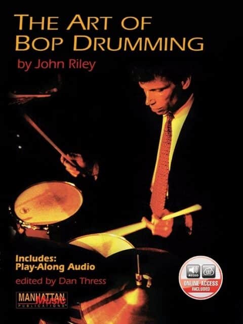 Riley, John The Art of Bop Drumming 1.jpg