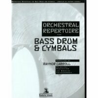 Carroll, Raynor Orchestral Repertoire for Bass Drum & Cymbals