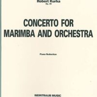 Kurka, Robert Concerto for Marimba and Orchestra (Piano red.) op. 34
